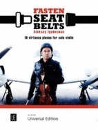 Fasten Seatbelts: 10 Virtuoso Pieces for Solo Violin