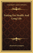 Fasting for Health and Long Life