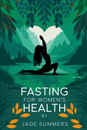 Fasting for Women's Health