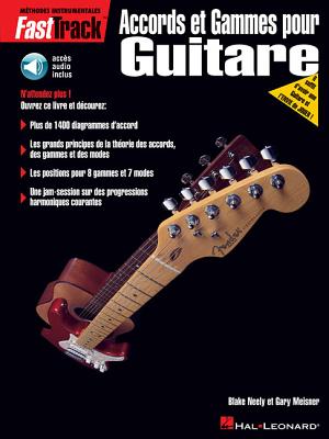 Fasttrack Guitar Chords & Scales - French Edition Book/Online Audio - Schroedl, Jeff, and Neely, Blake