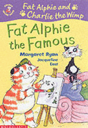 Fat Alphie the Famous