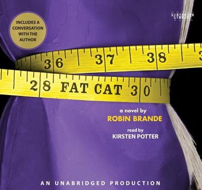 Fat Cat - Brande, Robin, and Potter, Kirsten (Read by)