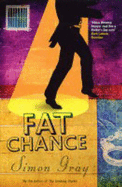 Fat Chance - Gray, Simon