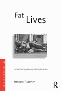 Fat Lives: A Feminist Psychological Exploration