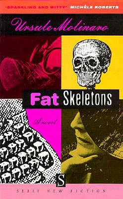 Fat Skeletons - Molinaro, Ursule