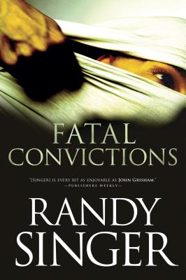 Fatal Convictions - Singer, Randy