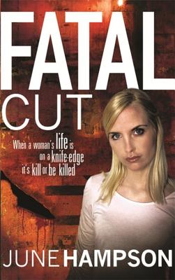 Fatal Cut - Hampson, June