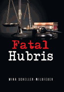 Fatal Hubris