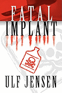 Fatal Implant