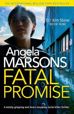 Fatal Promise: A totally gripping and heart-stopping serial killer thriller - Marsons, Angela