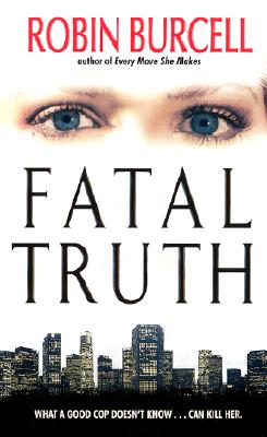 Fatal Truth - Burcell, Robin