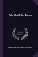 Fate, [And Other Poems