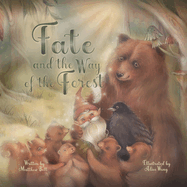 Fate and the Way of the Forest