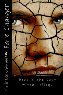 Fate Changer: Book 3 in the Lost Witch Trilogy