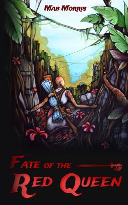 Fate of the Red Queen - Morris, Mab