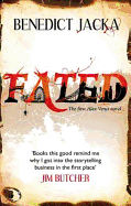 Fated: The first Alex Verus novel from the New Master of Magical London