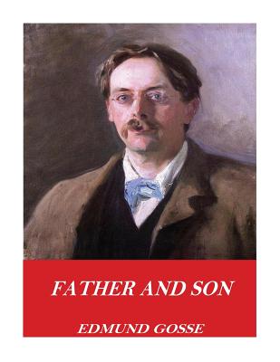 Father and Son - Gosse, Edmund