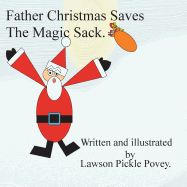 Father Christmas Saves the Magic Sack