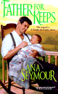 Father for Keeps - Seymour, Ana