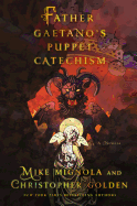 Father Gaetano's Puppet Catechism: A Novella