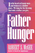 Father Hunger - McGee, Robert S
