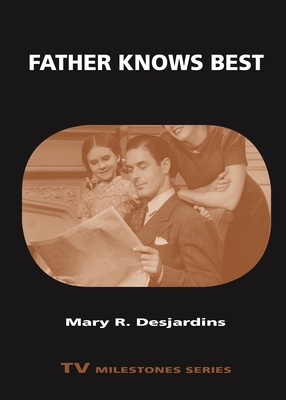 Father Knows Best - Desjardins, Mary R