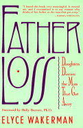 Father Loss: Daughters Discuss the Man That Got Away