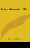 Father Marquette (1902)