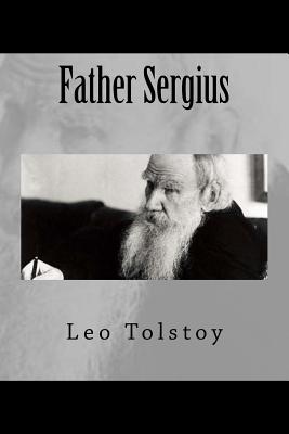 Father Sergius - Tolstoy, Leo