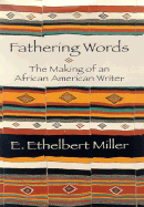 Fathering Words - Miller, E Ethelbert