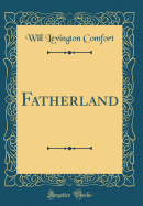 Fatherland (Classic Reprint)