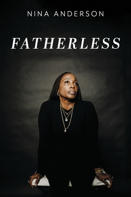 Fatherless - Anderson, Nina