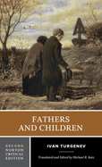 Fathers and Children: A Norton Critical Edition