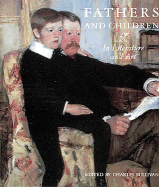 Fathers and Children: In Literature and Art - Sullivan, Charles (Editor)