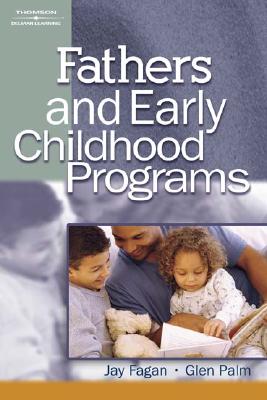 Fathers and Early Childhood Programs - Fagan, Jay, and Palm, Glen