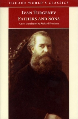 Fathers and Sons - Turgenev, Ivan, and Freeborn, Richard (Translated by)