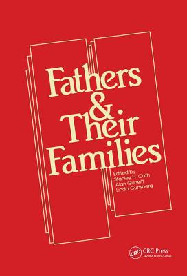 Fathers and Their Families - Cath, Stanley H (Editor), and Gurwitt, Alan R (Editor), and Gunsberg, Linda (Editor)