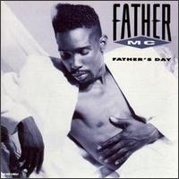 Father's Day - Father MC
