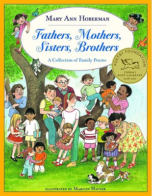 Fathers, Mothers, Sisters, Brothers: A Collection of Family Poems - Hoberman, Mary Ann