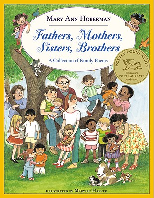Fathers, Mothers, Sisters, Brothers: A Collection of Family Poems - Hoberman, Mary Ann, and Hafner, Marylin (Illustrator)