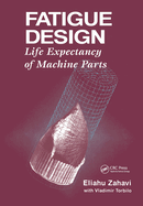 Fatigue Design: Life Expectancy of Machine Parts