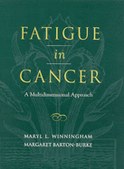 Fatigue in Cancer: A Multidimensional Approach