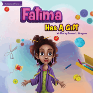 Fatima Has A Gift