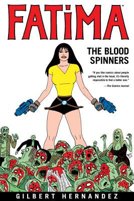 Fatima: The Blood Spinners - Hernandez, Gilbert