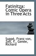 Fatinitza: Comic Opera in Three Acts