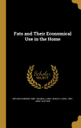 Fats and Their Economical Use in the Home