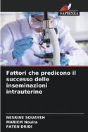 Fattori che predicono il successo delle inseminazioni intrauterine