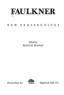 Faulkner, New Perspectives - Brodhead, Richard H.