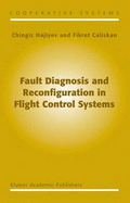 Fault Diagnosis and Reconfiguration in Flight Control Systems