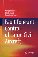 Fault Tolerant Control of Large Civil Aircraft